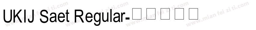 UKIJ Saet Regular字体转换